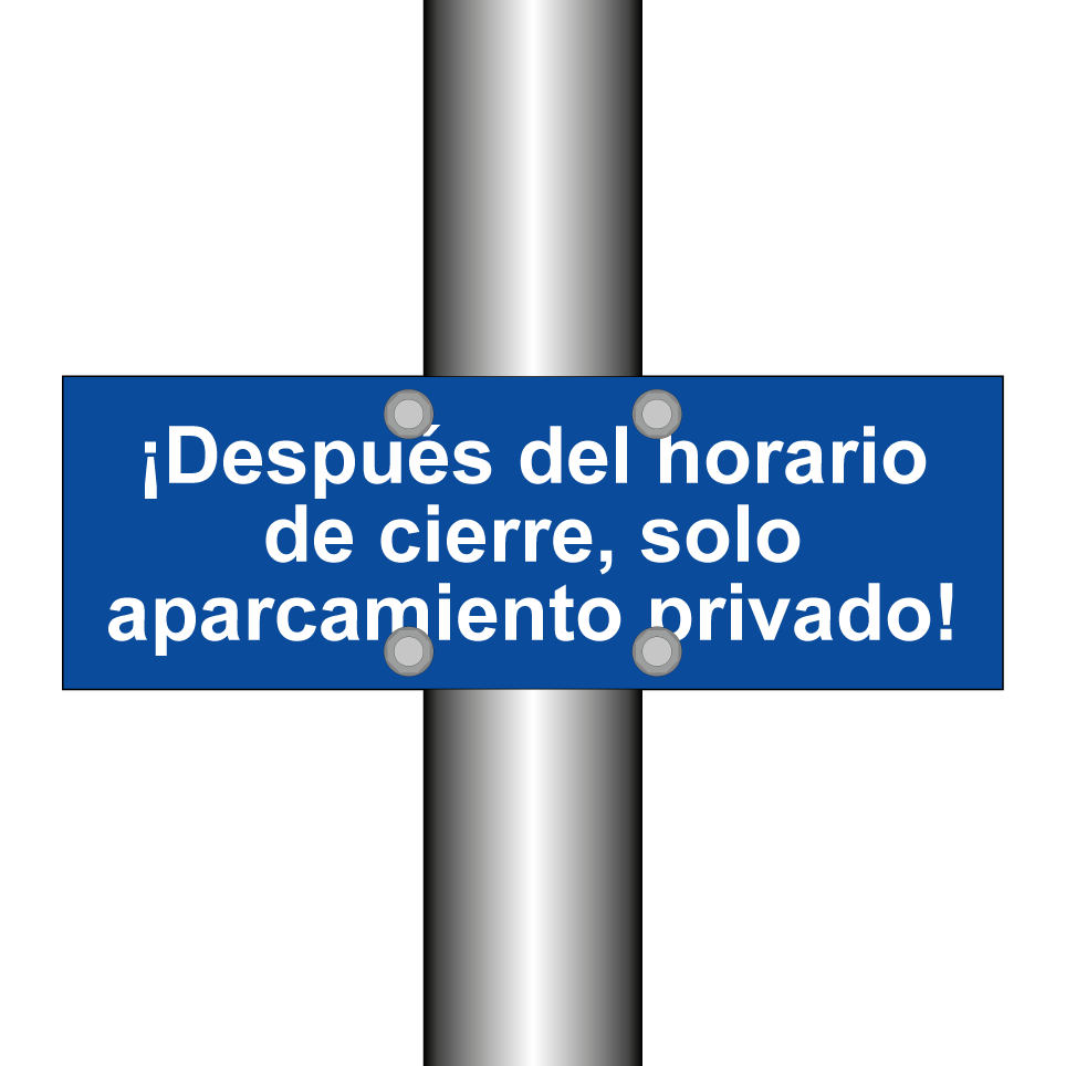 ¡Después del horario de cierre, solo aparcamiento privado!