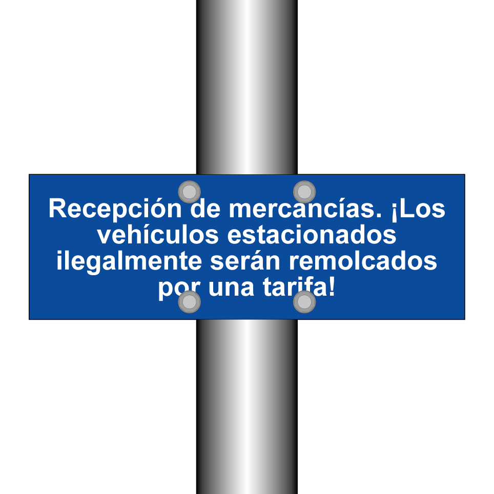 Recepción de mercancías. ¡Los vehículos estacionados ilegalmente serán remolcados por una tarifa!