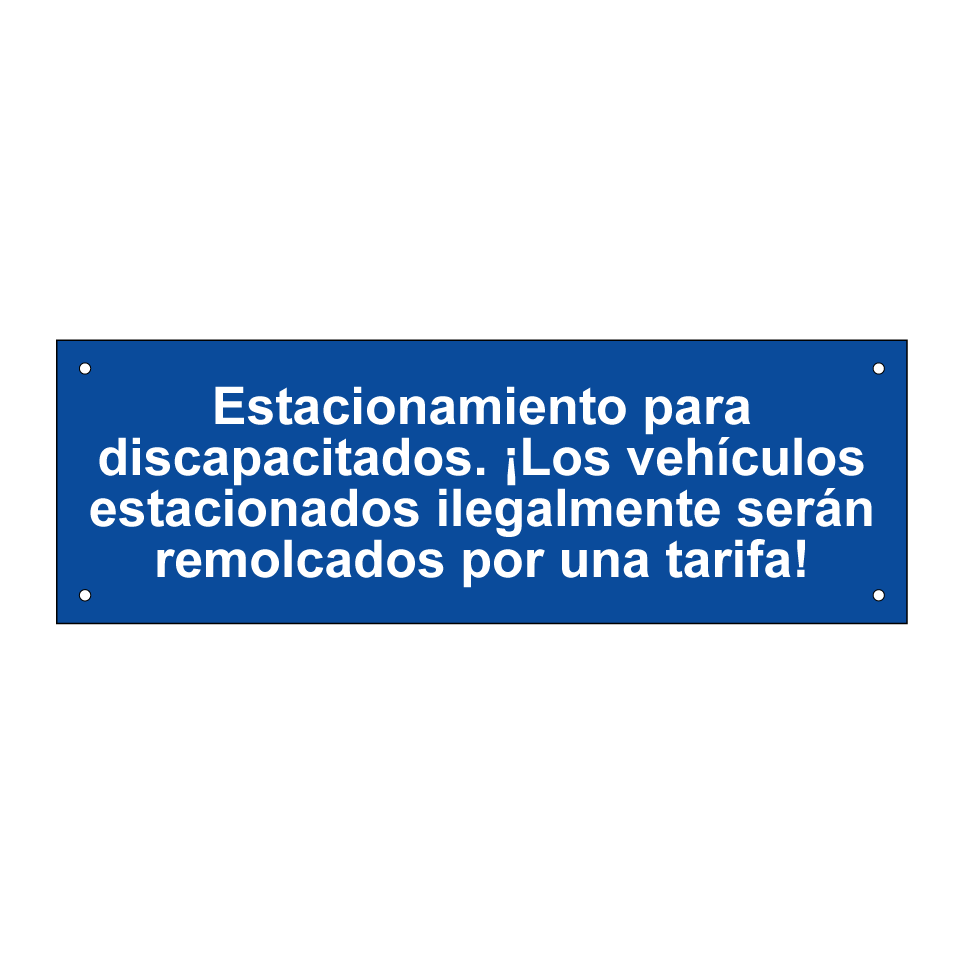 Estacionamiento para discapacitados. ¡Los vehículos estacionados ilegalmente serán remolcados por una tarifa!