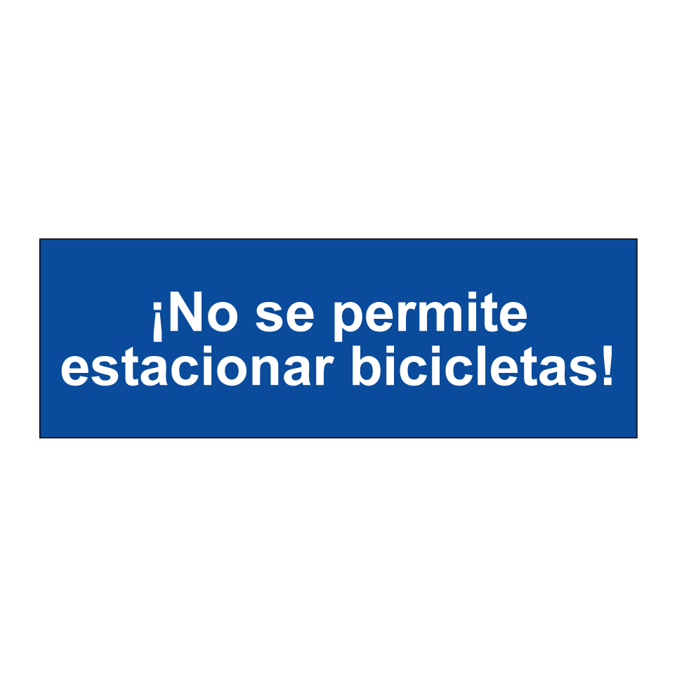 ¡No se permite estacionar bicicletas!