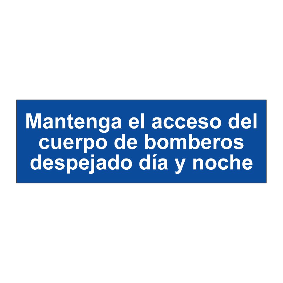 Mantenga el acceso del cuerpo de bomberos despejado día y noche