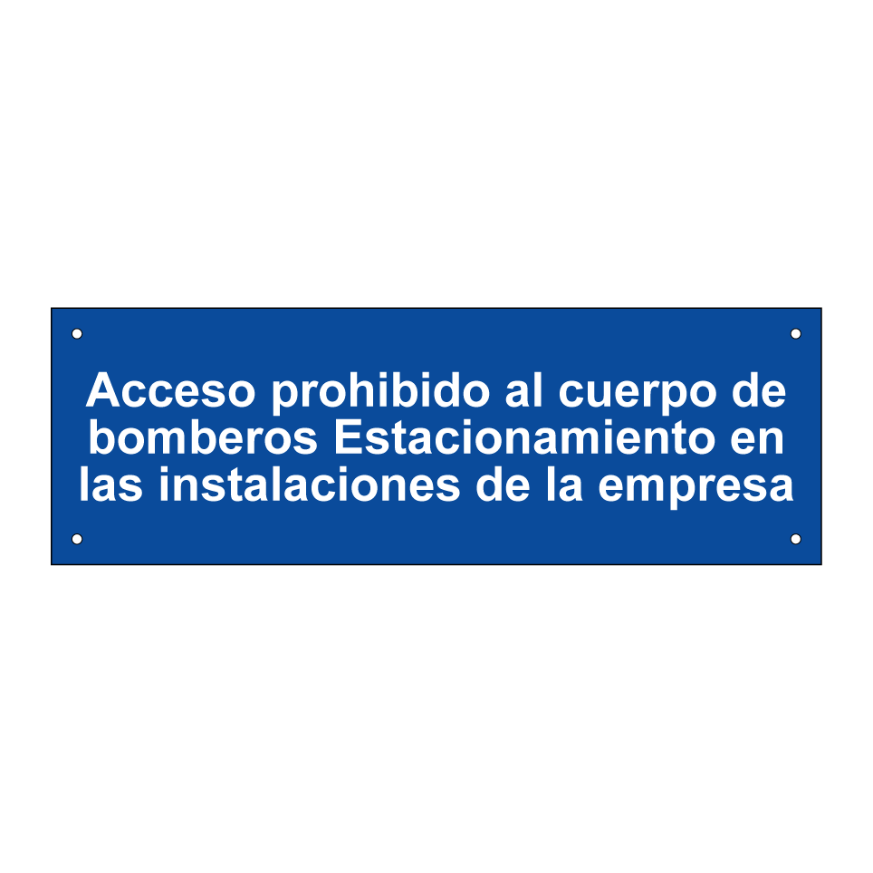 Acceso prohibido al cuerpo de bomberos Estacionamiento en las instalaciones de la empresa