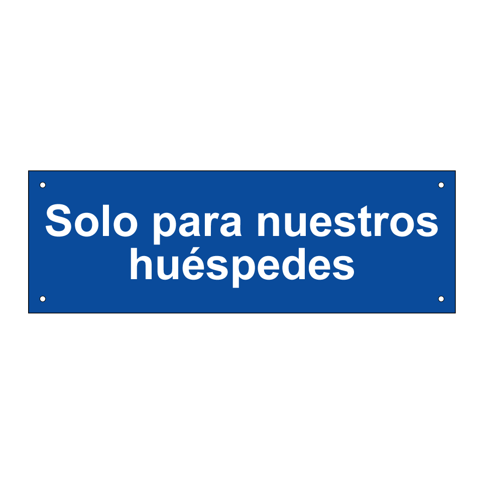 Solo para nuestros huéspedes