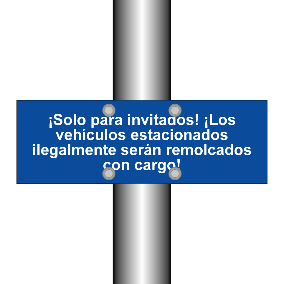 ¡Solo para invitados! ¡Los vehículos estacionados ilegalmente serán remolcados con cargo!
