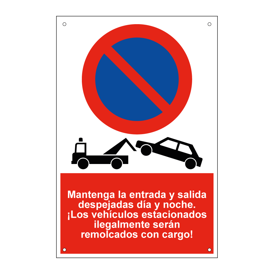 Mantenga la entrada y salida despejadas día y noche. ¡Los vehículos estacionados ilegalmente serán remolcados con cargo!