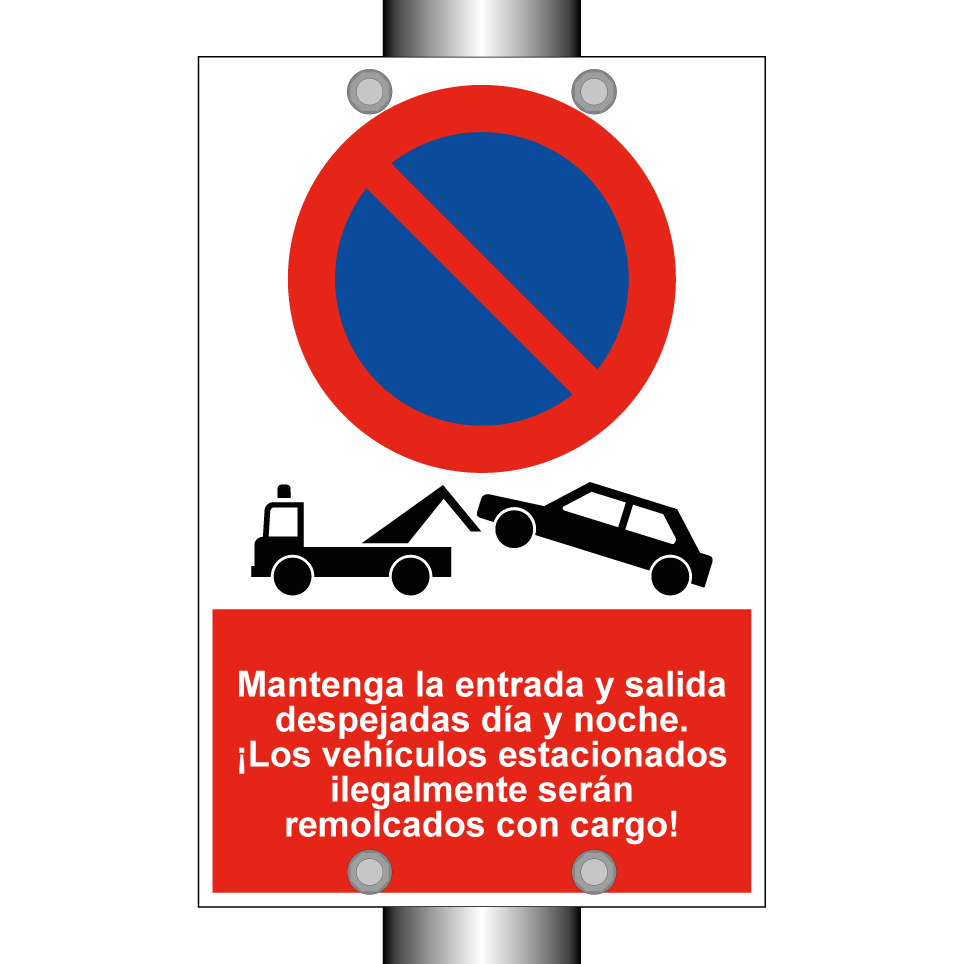 Mantenga la entrada y salida despejadas día y noche. ¡Los vehículos estacionados ilegalmente serán remolcados con cargo!