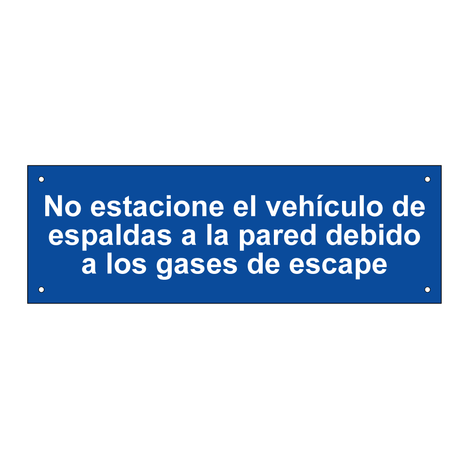 No estacione el vehículo de espaldas a la pared debido a los gases de escape