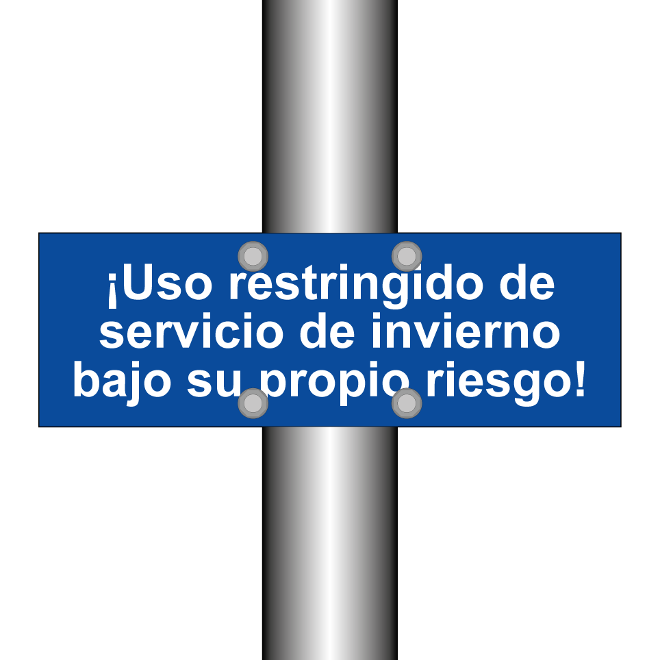 ¡Uso restringido de servicio de invierno bajo su propio riesgo!