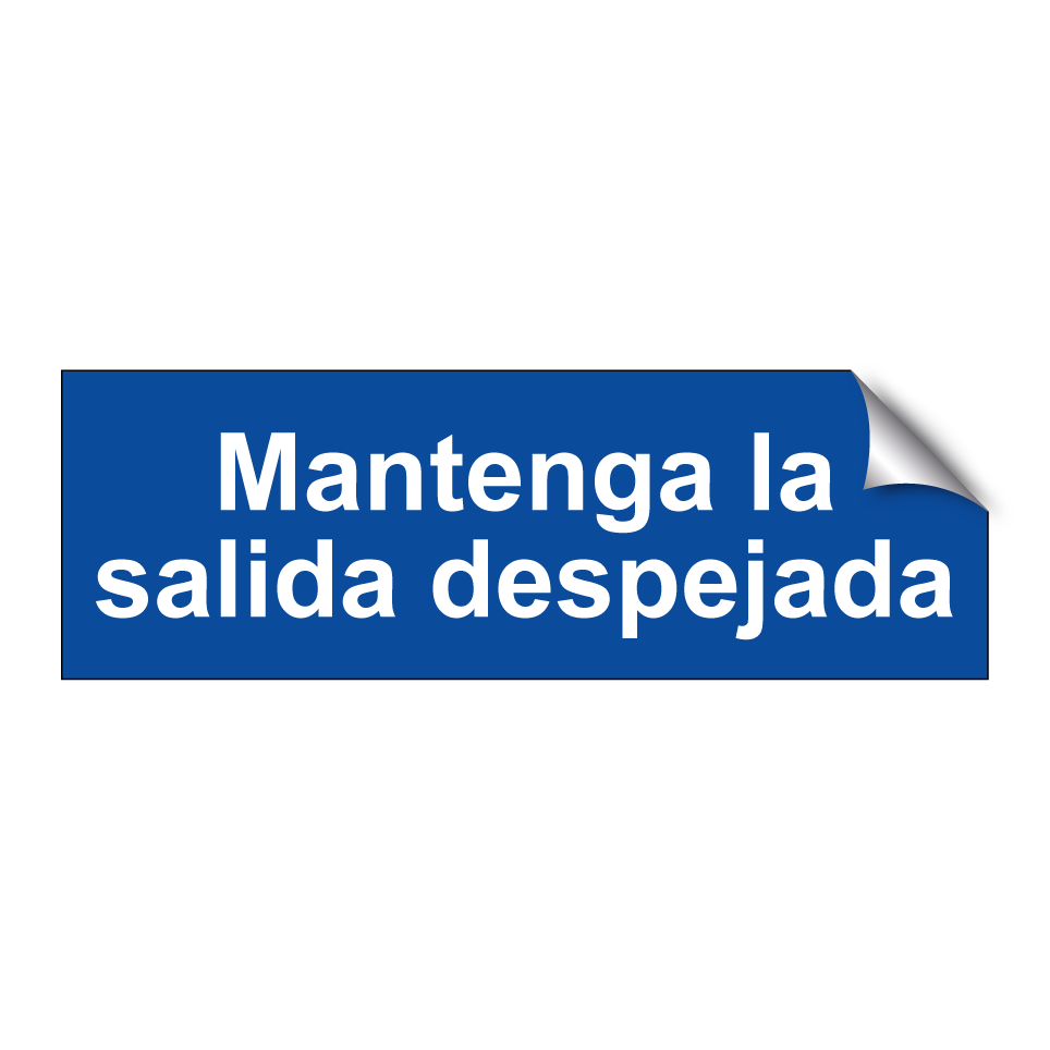 Mantenga la salida despejada