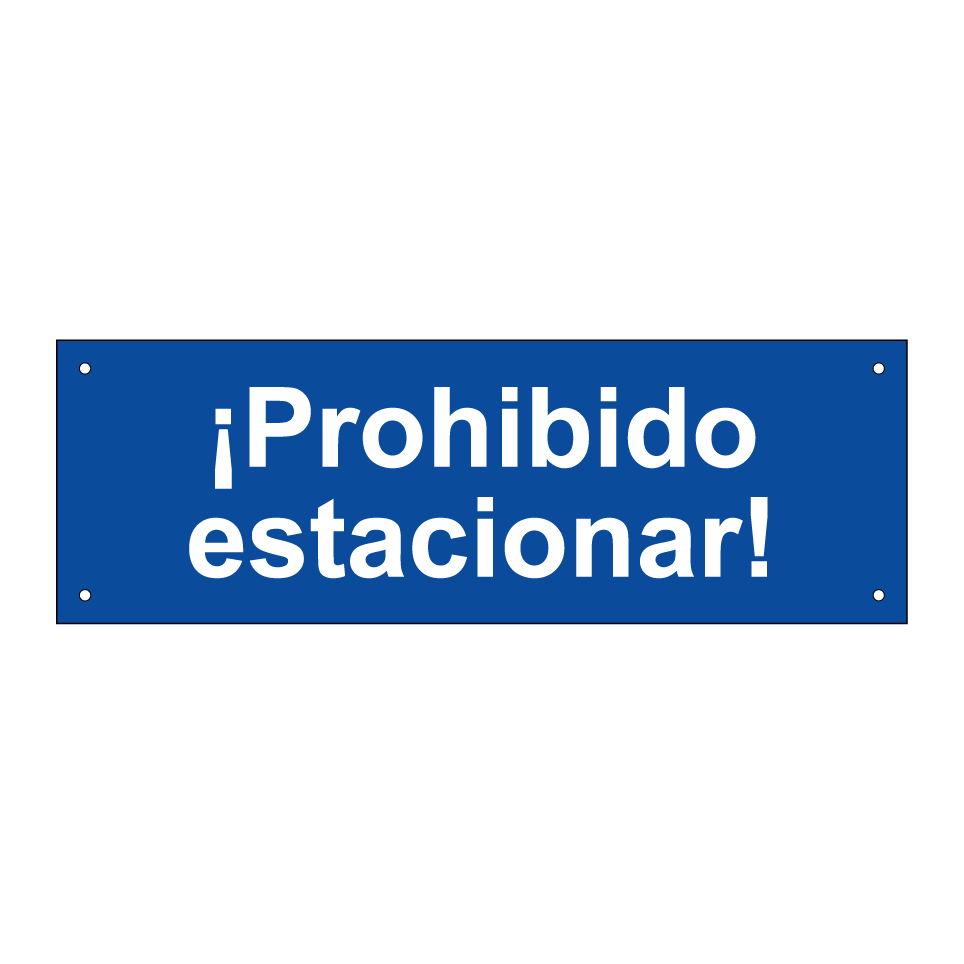 ¡Prohibido estacionar!
