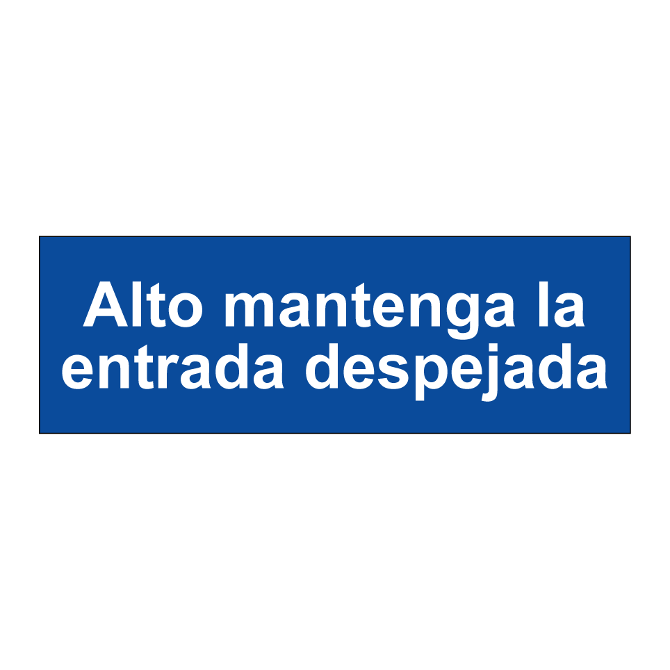 Alto mantenga la entrada despejada
