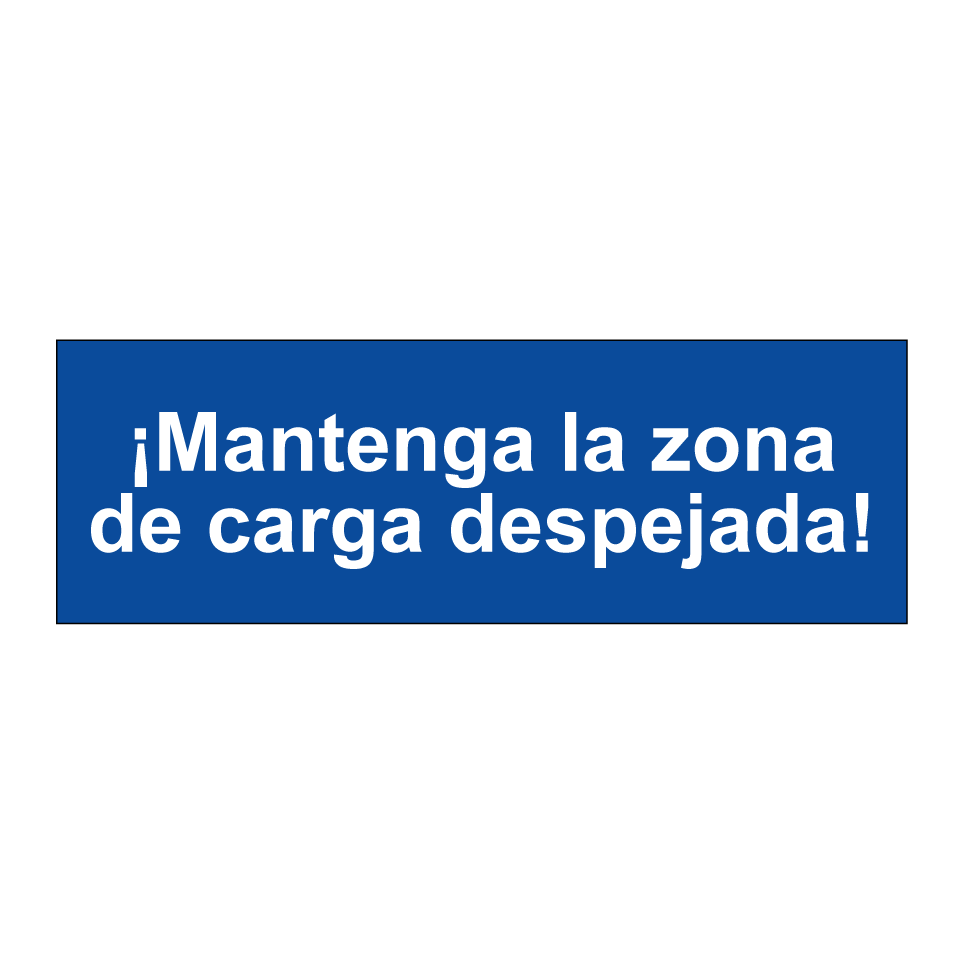 ¡Mantenga la zona de carga despejada!
