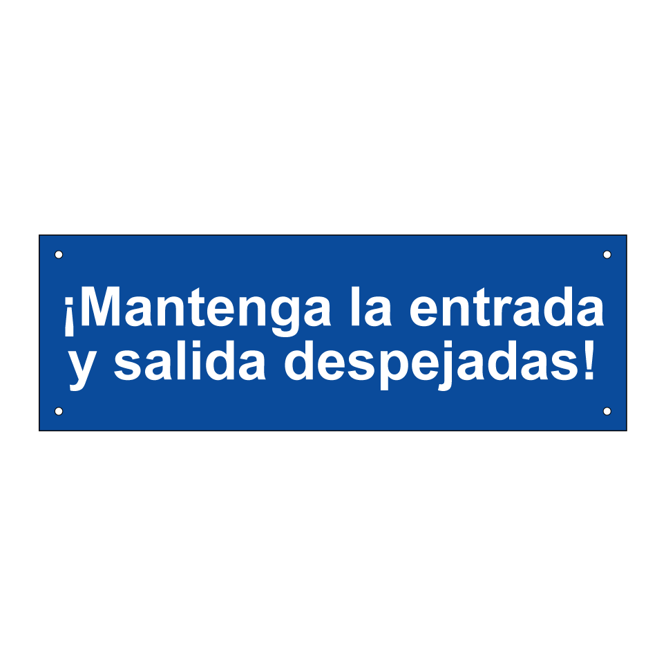 ¡Mantenga la entrada y salida despejadas!