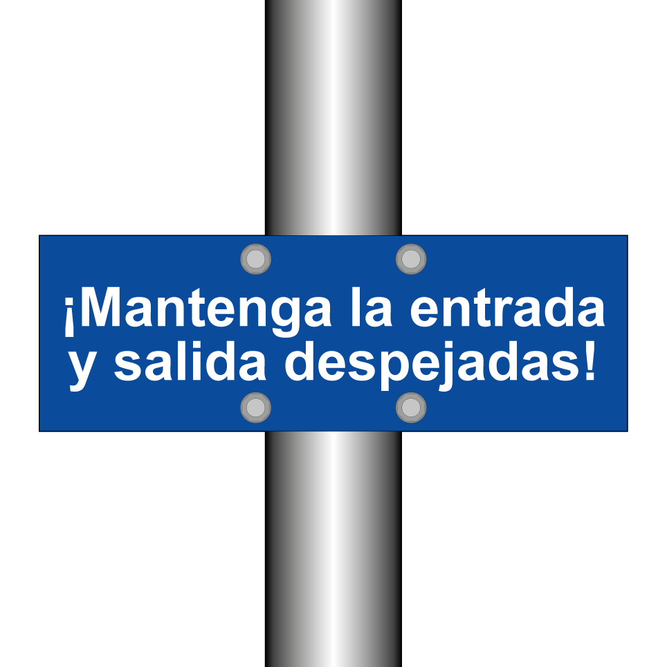 ¡Mantenga la entrada y salida despejadas!