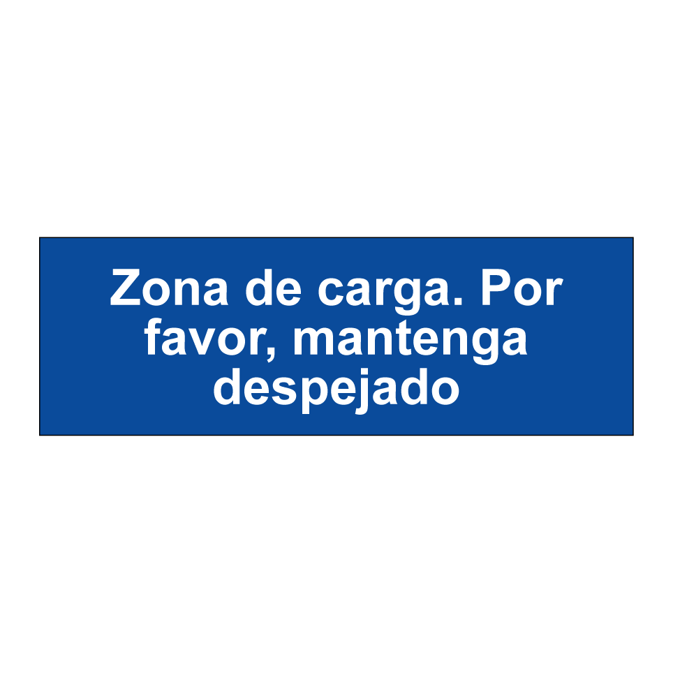 Zona de carga. Por favor, mantenga despejado