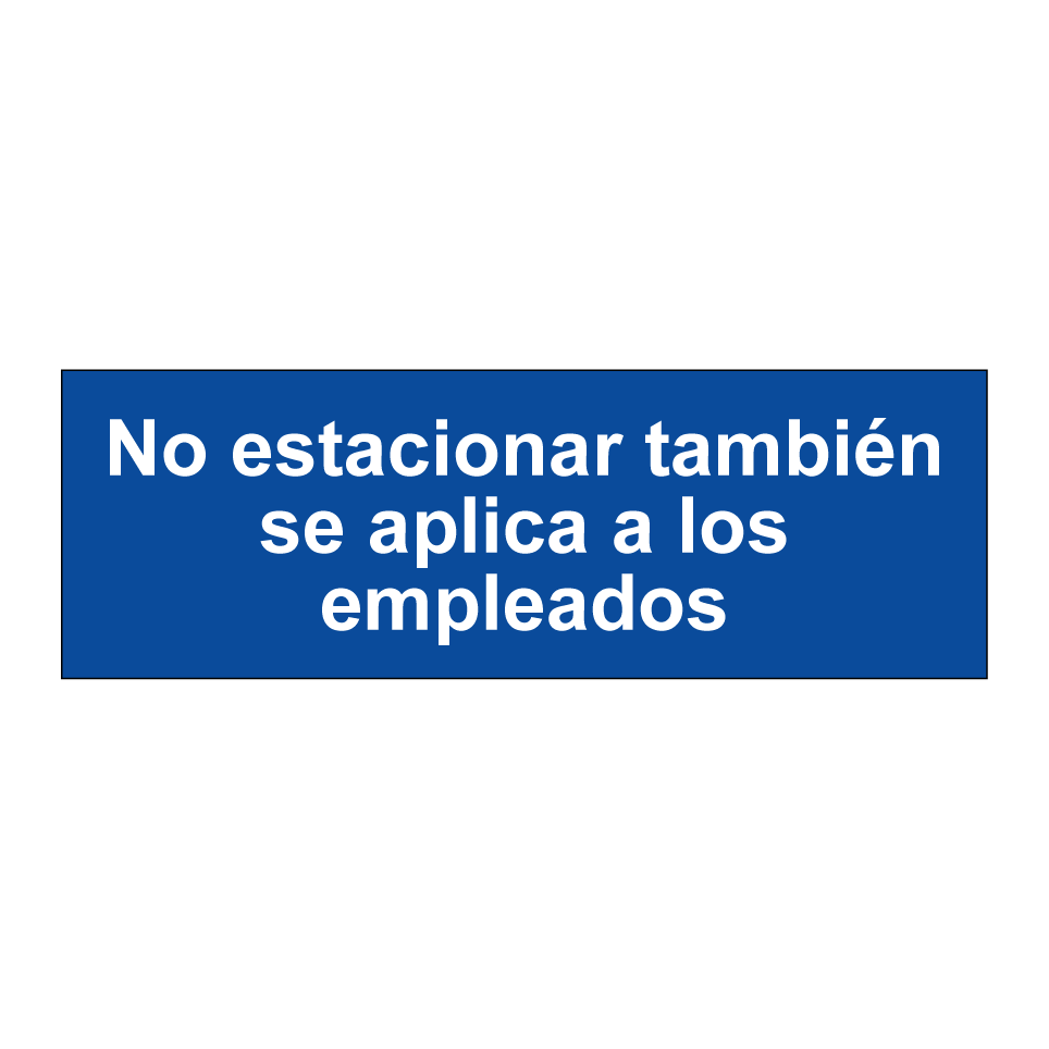 No estacionar también se aplica a los empleados