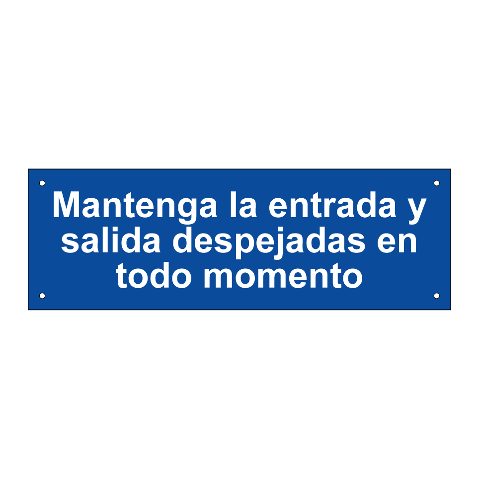 Mantenga la entrada y salida despejadas en todo momento