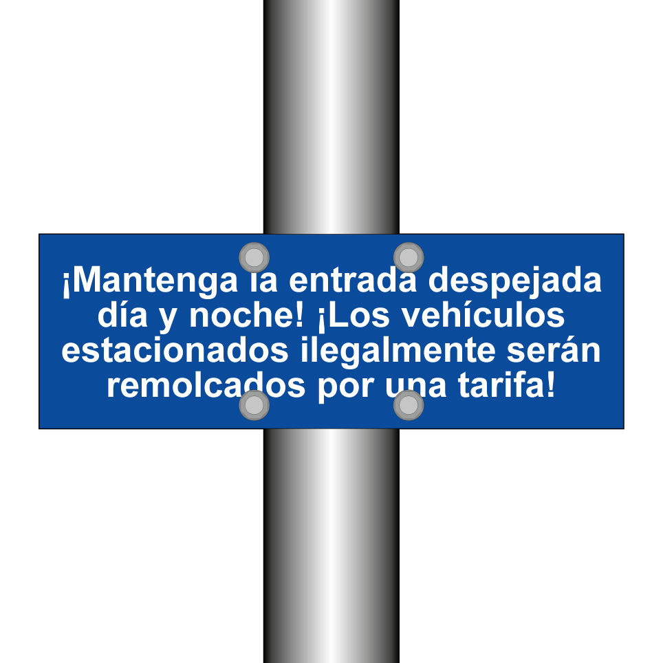 ¡Mantenga la entrada despejada día y noche! ¡Los vehículos estacionados ilegalmente serán remolcados por una tarifa!