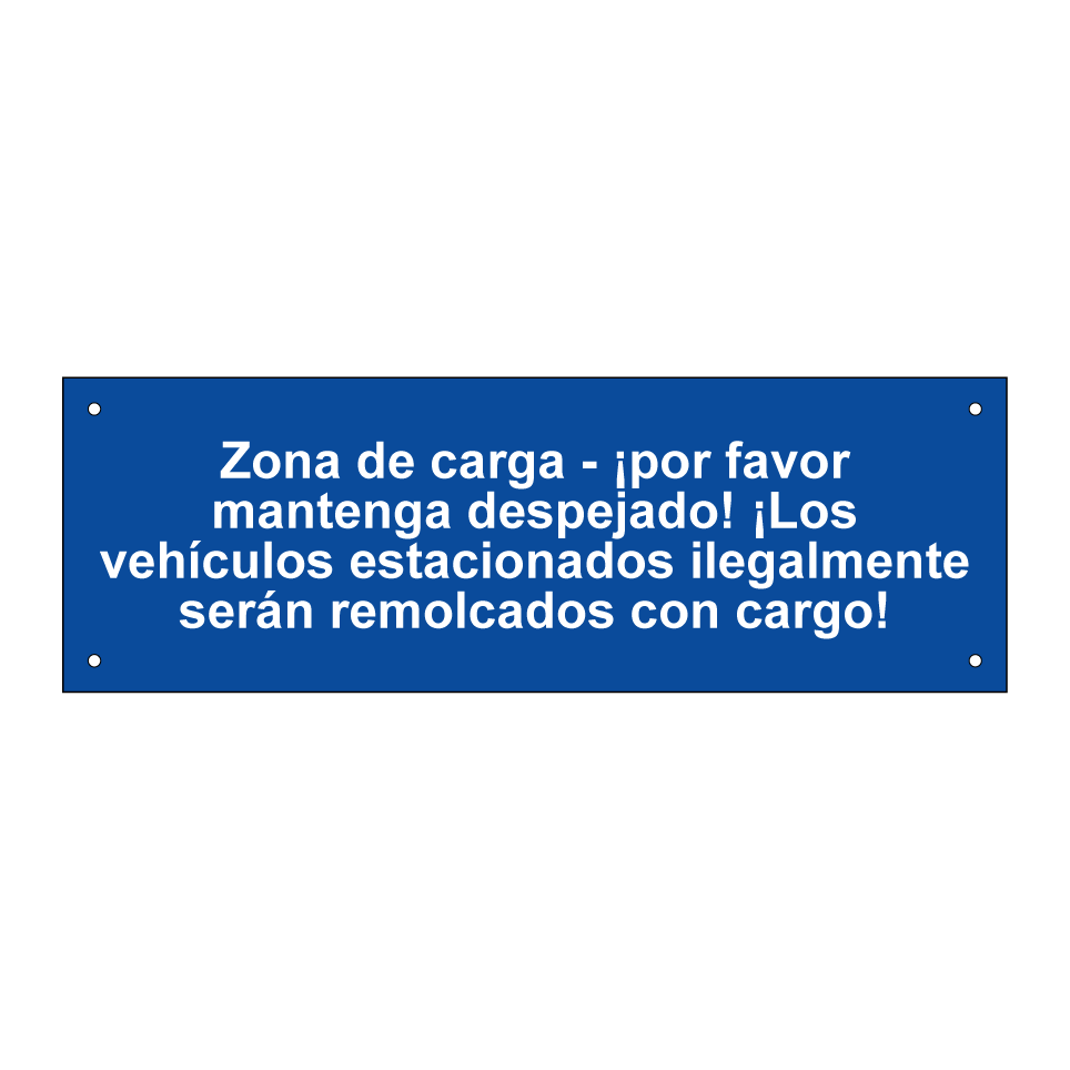Zona de carga - ¡por favor mantenga despejado! ¡Los vehículos estacionados ilegalmente serán remolcados con cargo!