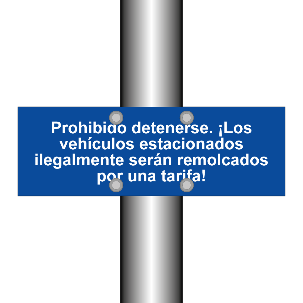 Prohibido detenerse. ¡Los vehículos estacionados ilegalmente serán remolcados por una tarifa!