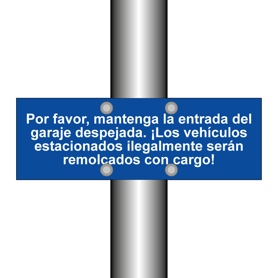Por favor, mantenga la entrada del garaje despejada. ¡Los vehículos estacionados ilegalmente serán remolcados con cargo!