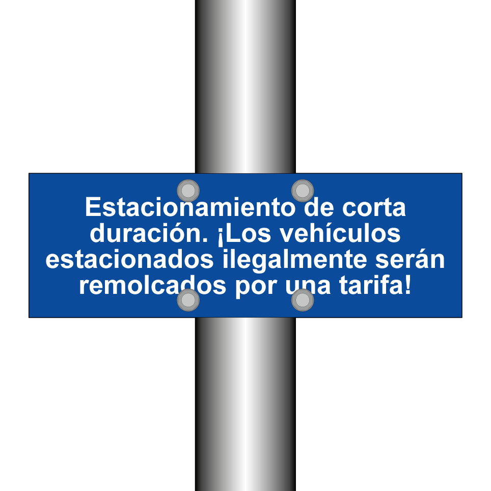 Estacionamiento de corta duración. ¡Los vehículos estacionados ilegalmente serán remolcados por una tarifa!