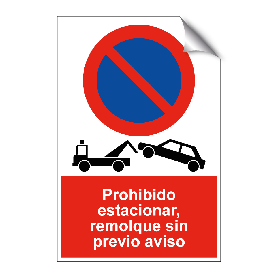 Prohibido estacionar, remolque sin previo aviso