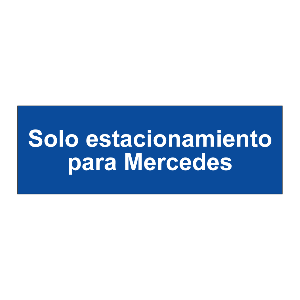 Solo estacionamiento para Mercedes