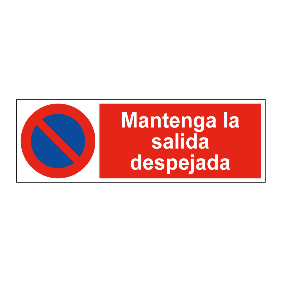 Mantenga la salida despejada