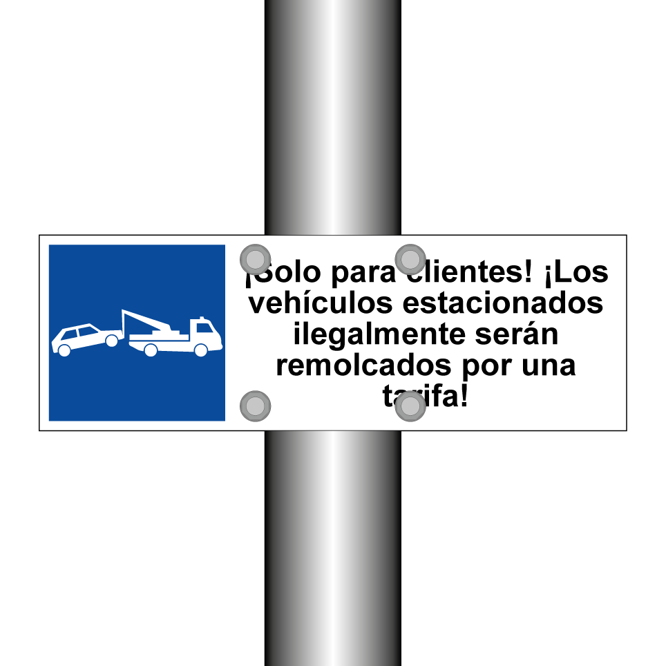 ¡Solo para clientes! ¡Los vehículos estacionados ilegalmente serán remolcados por una tarifa!