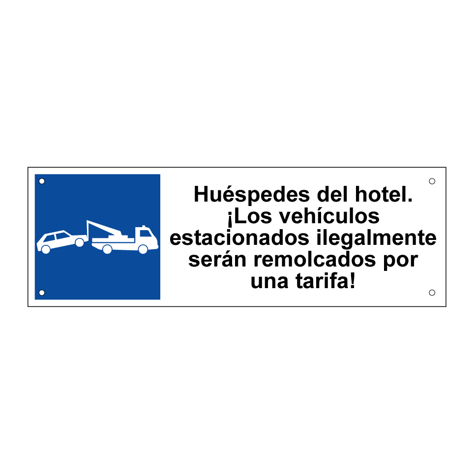 Huéspedes del hotel. ¡Los vehículos estacionados ilegalmente serán remolcados por una tarifa!