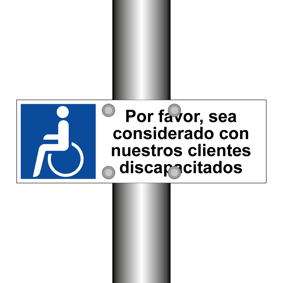 Por favor, sea considerado con nuestros clientes discapacitados