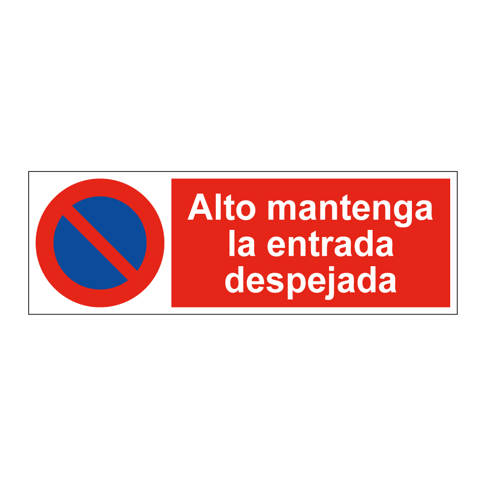 Alto mantenga la entrada despejada