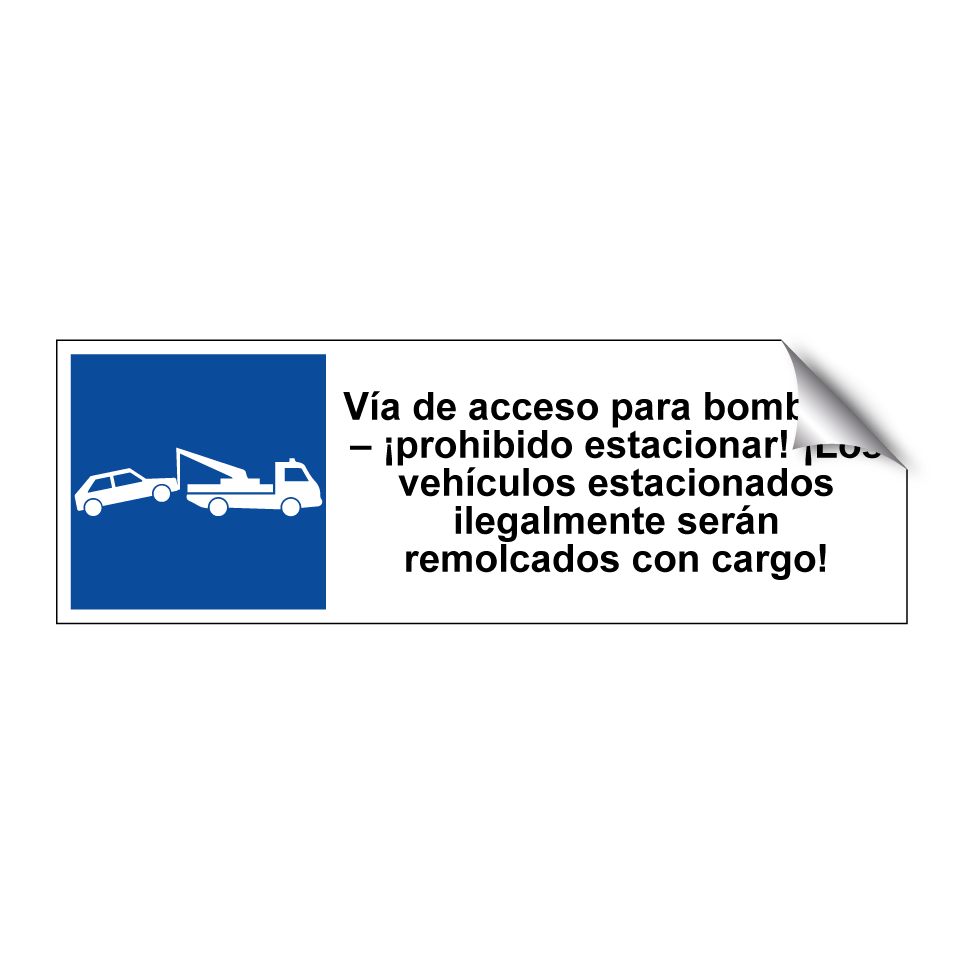 Vía de acceso para bomberos – ¡prohibido estacionar! ¡Los vehículos estacionados ilegalmente serán remolcados con cargo!
