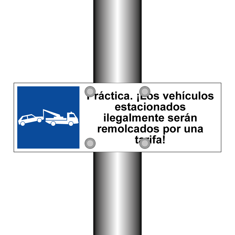 Práctica. ¡Los vehículos estacionados ilegalmente serán remolcados por una tarifa!