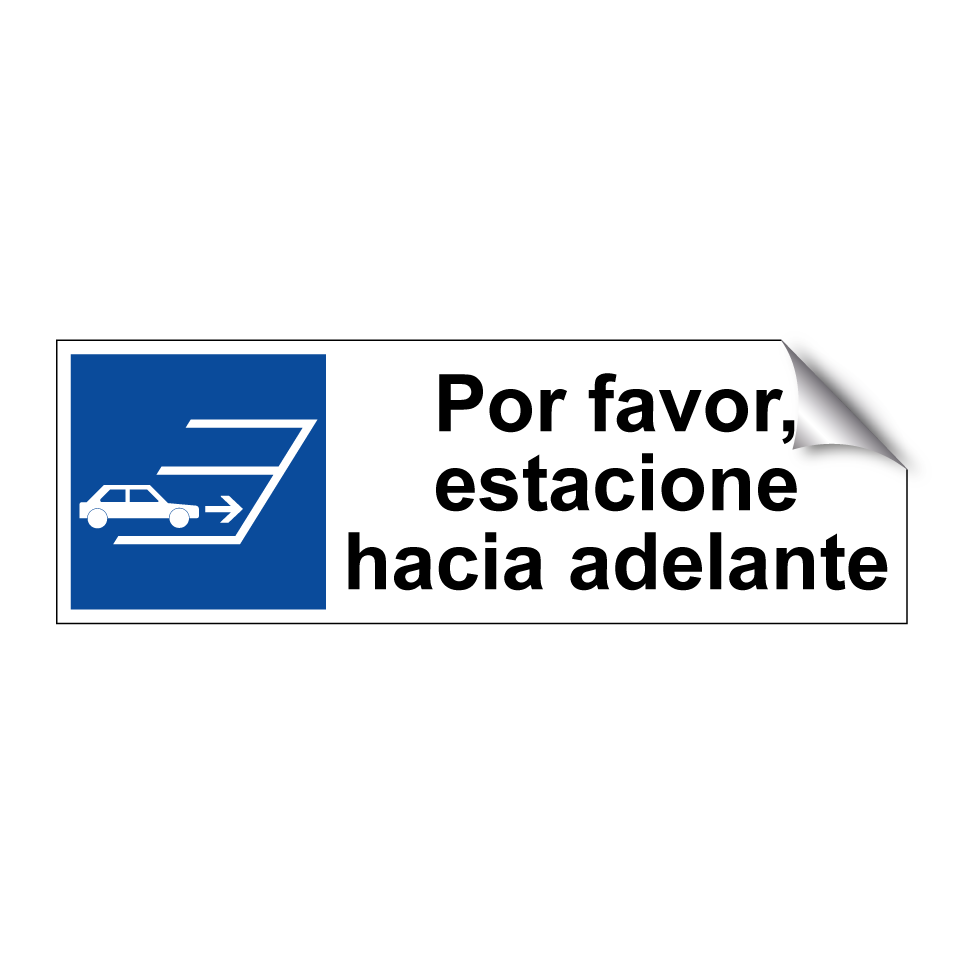 Por favor, estacione hacia adelante