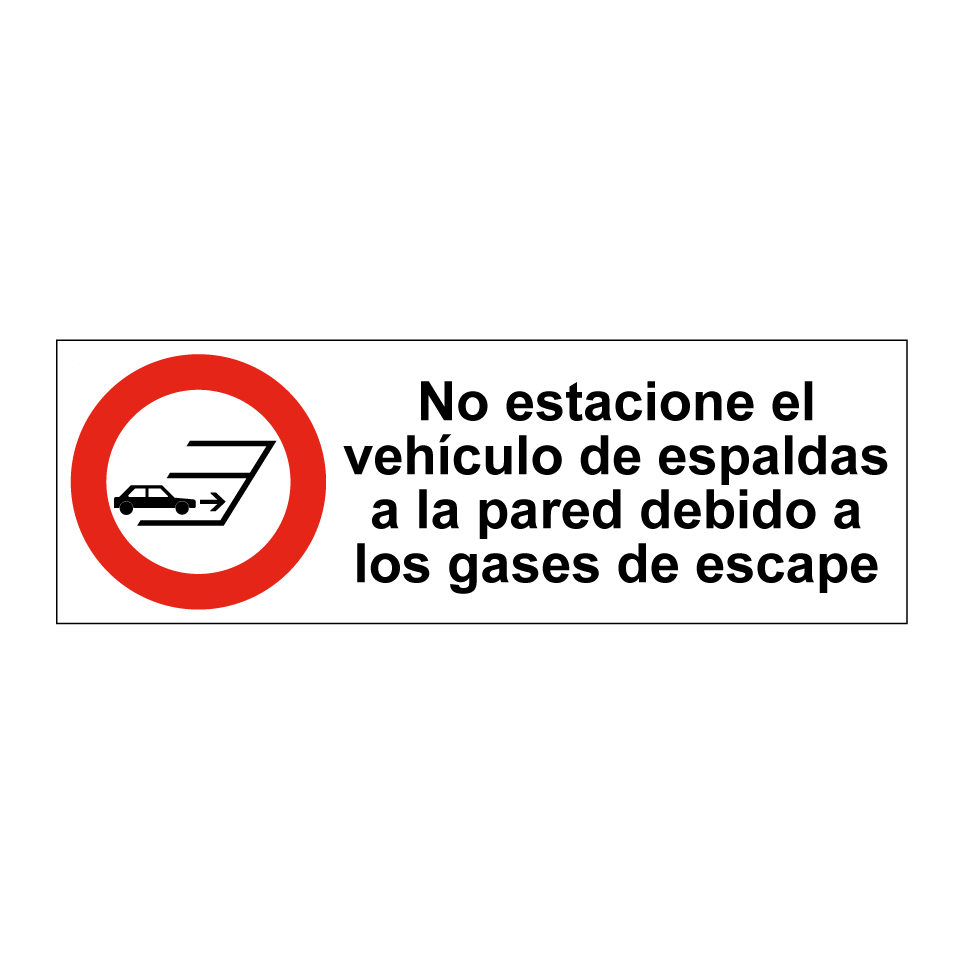 No estacione el vehículo de espaldas a la pared debido a los gases de escape