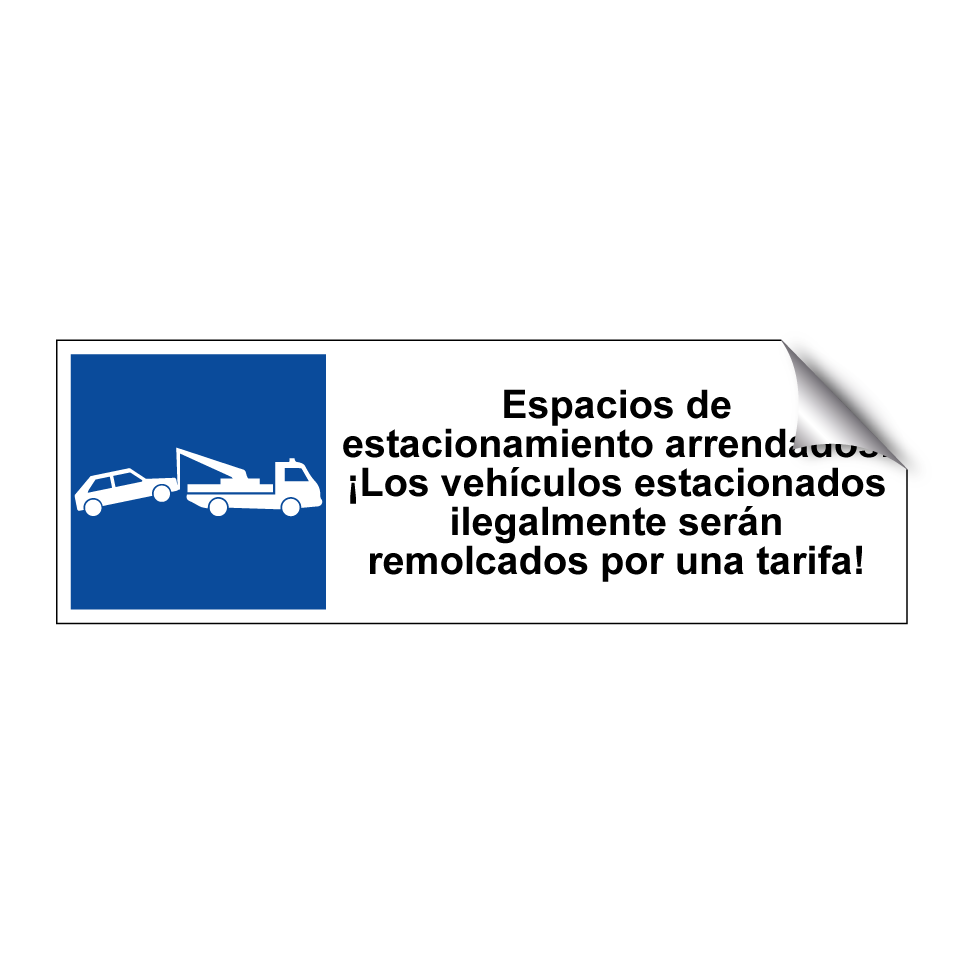 Espacios de estacionamiento arrendados. ¡Los vehículos estacionados ilegalmente serán remolcados por una tarifa!