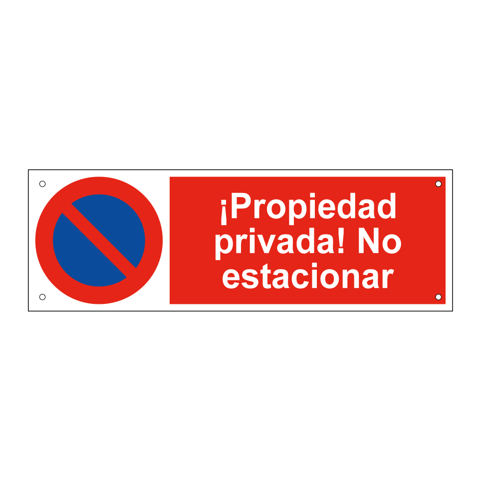 ¡Propiedad privada! No estacionar