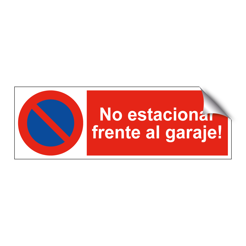 No estacionar frente al garaje!