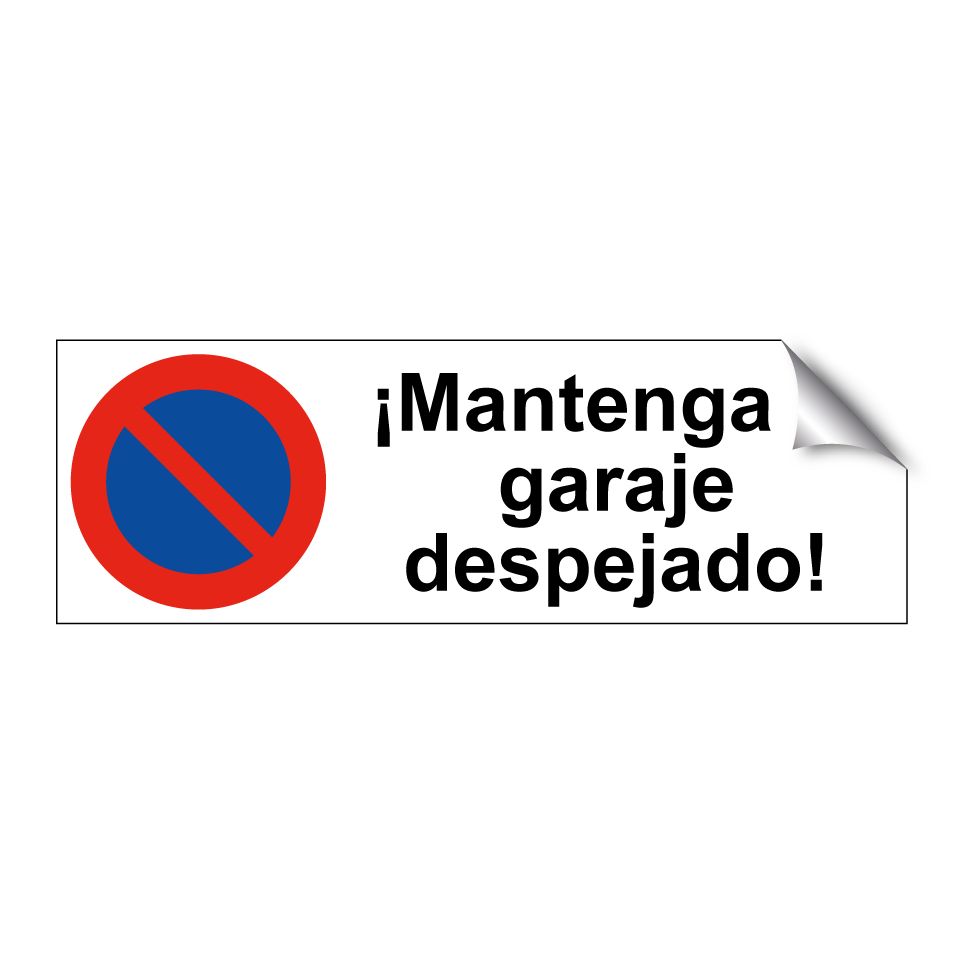 ¡Mantenga el garaje despejado!