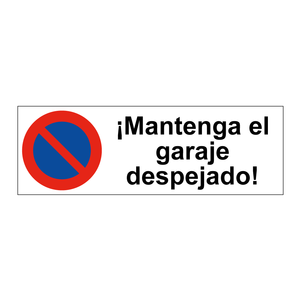 ¡Mantenga el garaje despejado!