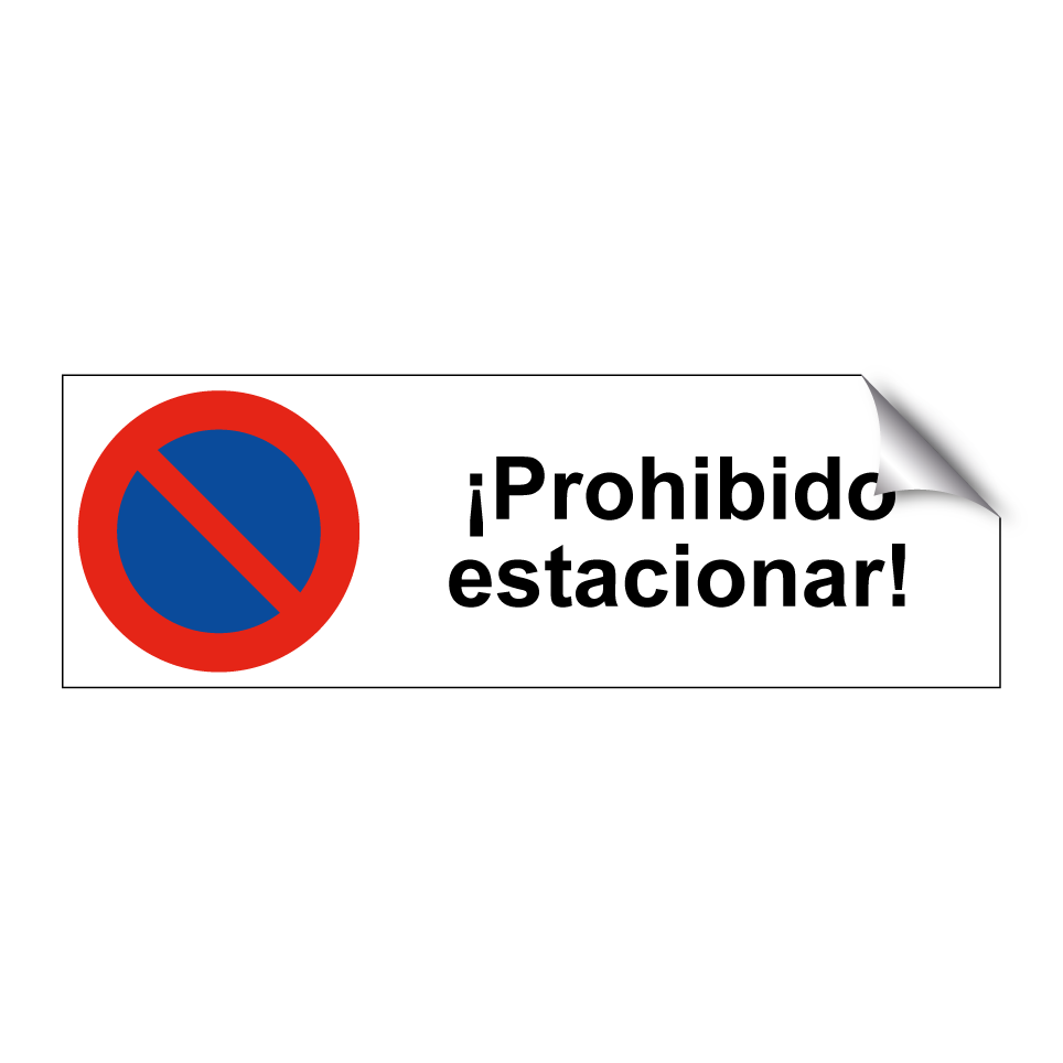 ¡Prohibido estacionar!