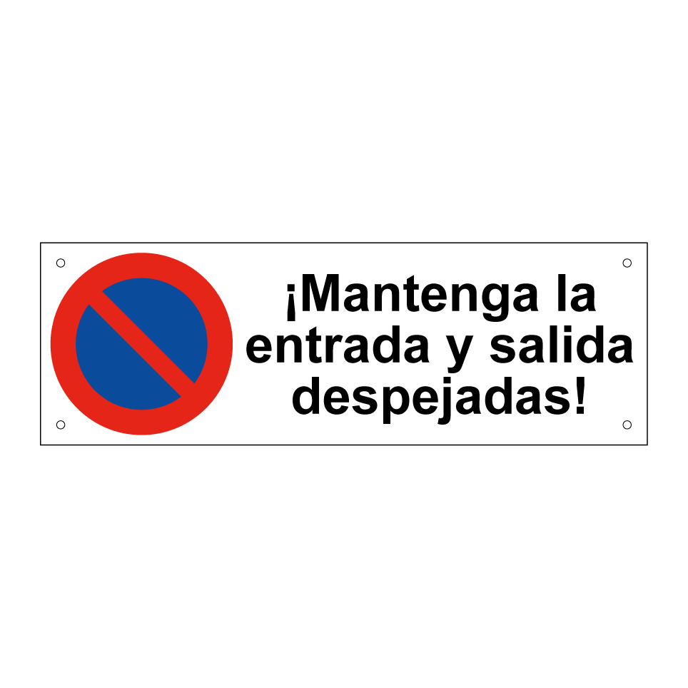 ¡Mantenga la entrada y salida despejadas!