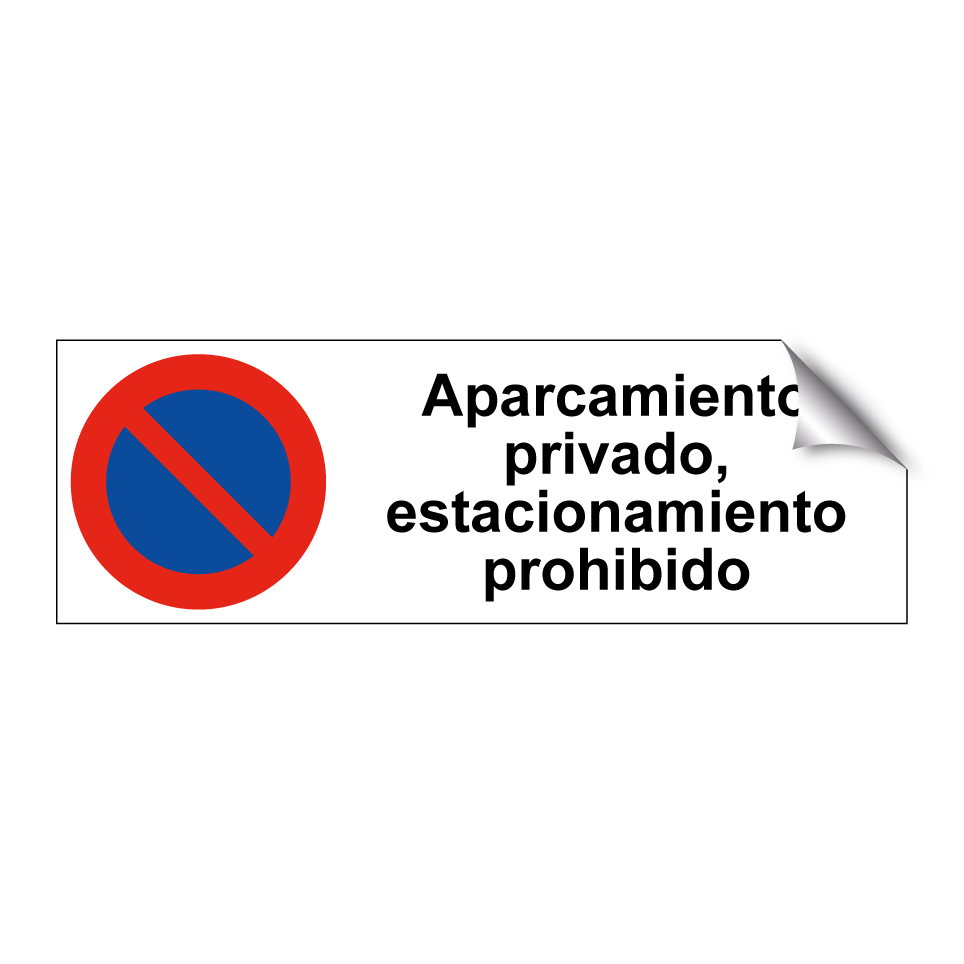 Aparcamiento privado, estacionamiento prohibido