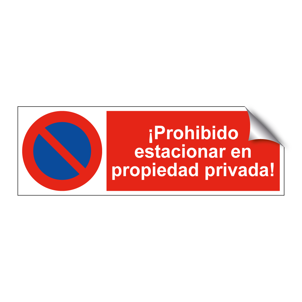 ¡Prohibido estacionar en propiedad privada!
