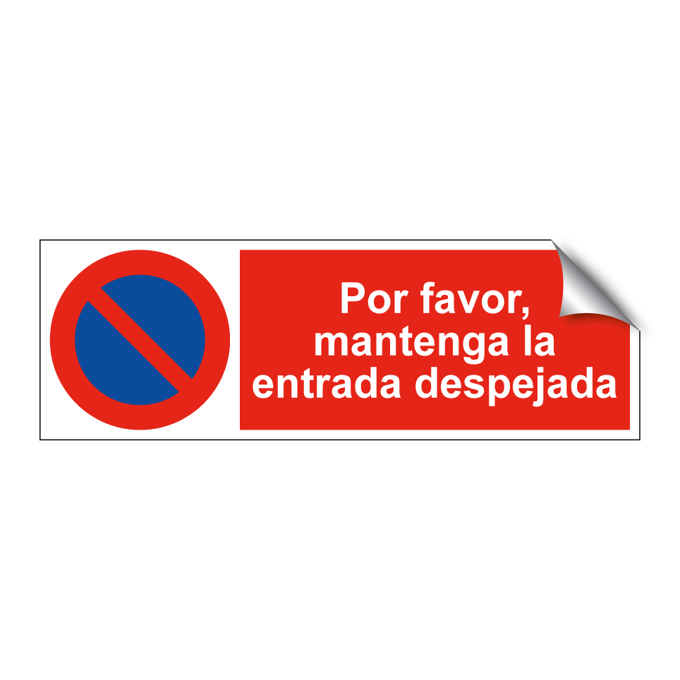 Por favor, mantenga la entrada despejada