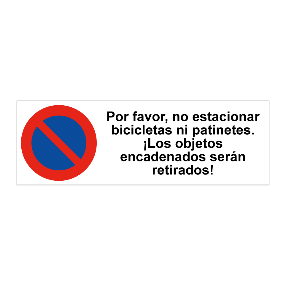 Por favor, no estacionar bicicletas ni patinetes. ¡Los objetos encadenados serán retirados!