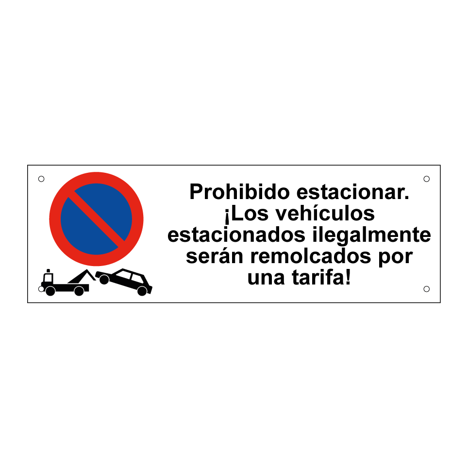 Prohibido estacionar. ¡Los vehículos estacionados ilegalmente serán remolcados por una tarifa!