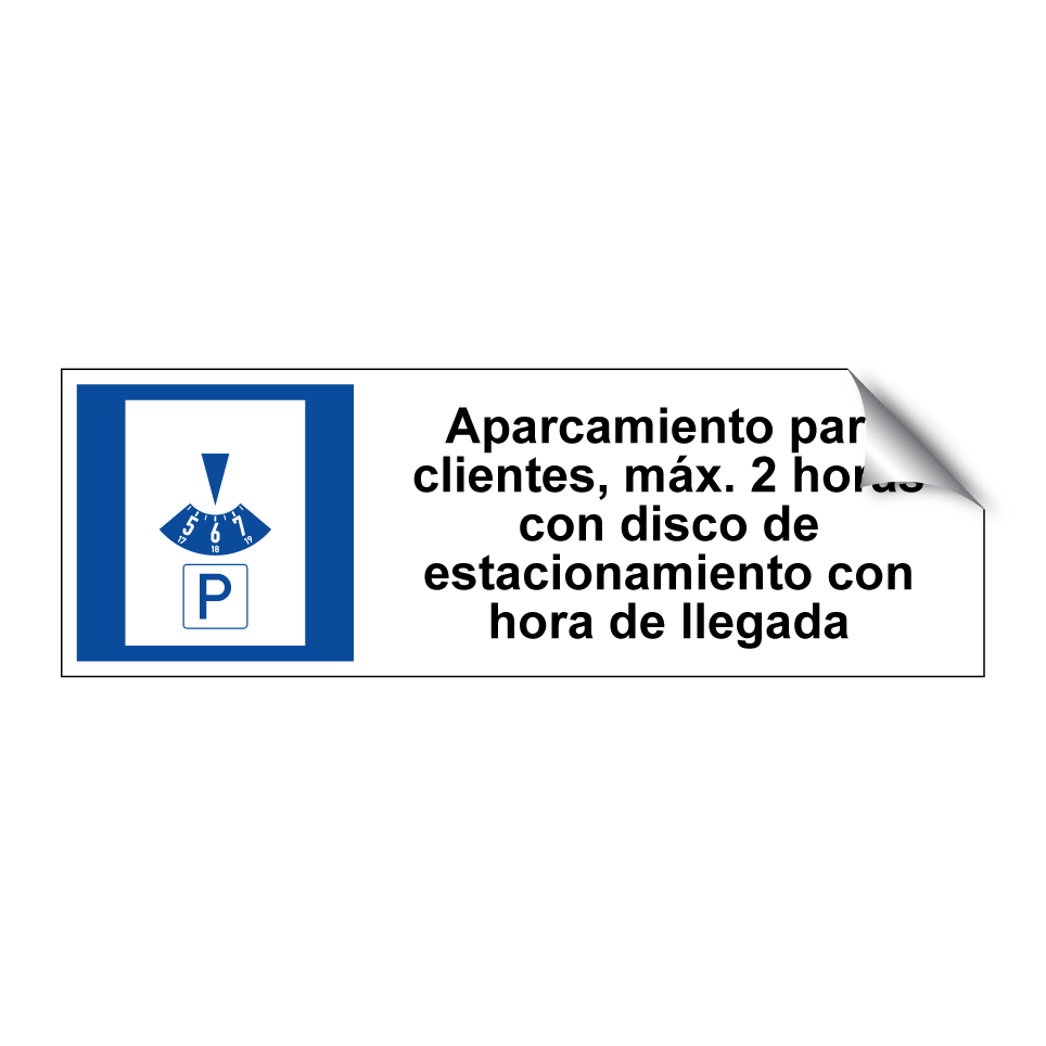 Aparcamiento para clientes, máx. 2 horas con disco de estacionamiento con hora de llegada